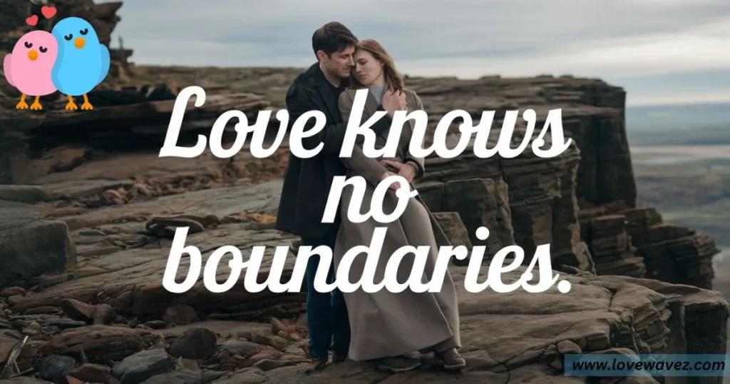 Love knows no boundaries