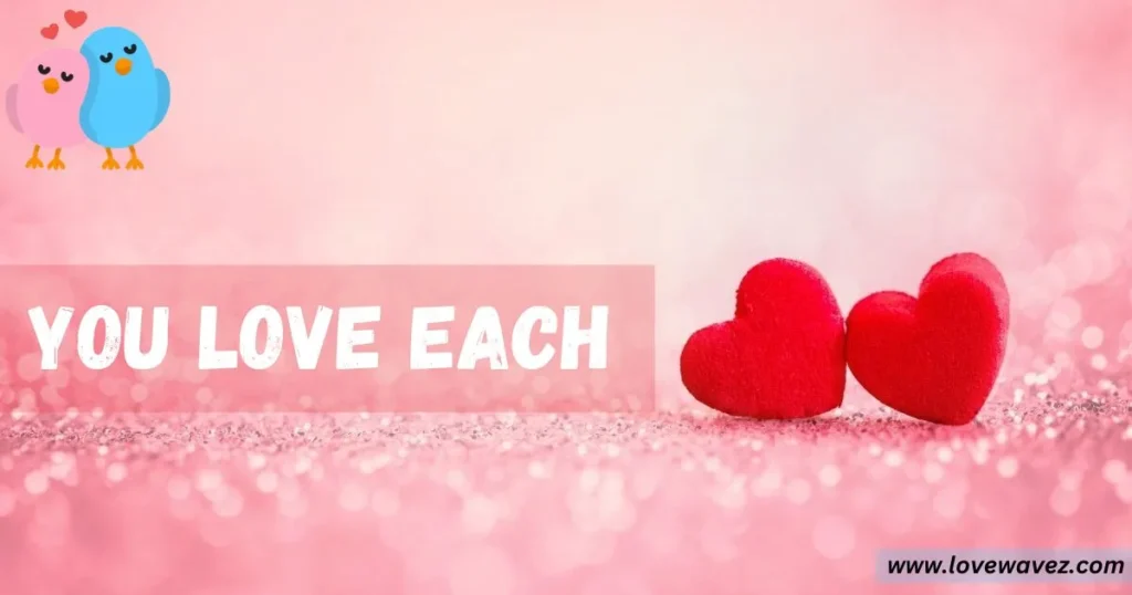 you love each