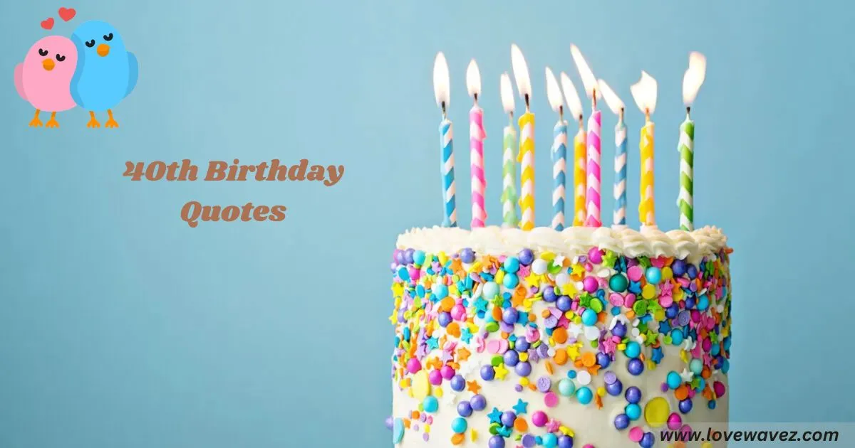 40th Birthday Quotes