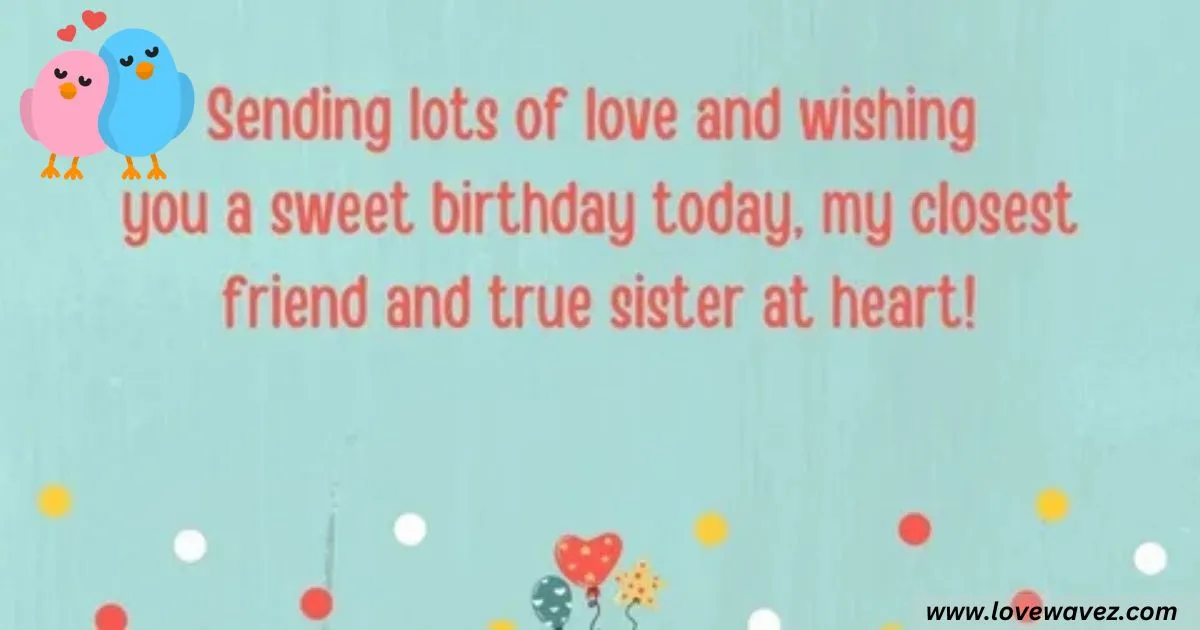 Heartfelt Birthday Wishes for Sister